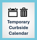 Temporary Curbside Calendar