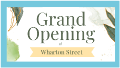 Wharton Grand Opening