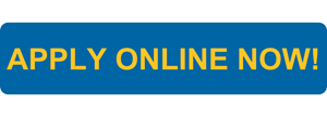 APPLY ONLINE NOW! APPLY ONLINE NOW!